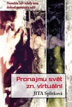 Pronajmu svět zn. virtuální - Jita…