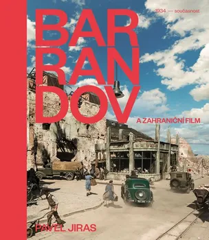 Umění Barrandov a zahraniční film: 1934 - současnost - Pavel Jiras