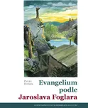 Evangelium podle Jaroslava Foglara -…