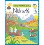 Moje první knížka: Náš svět - Svojtka & Co. (2016, pevná)