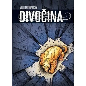 Divočina - Mikuláš Podprocký