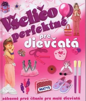 Bystrá hlava Všeličo perfektné pre dievčatá