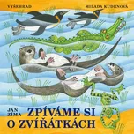 Zpíváme si o zvířátkách - Zíma Jan