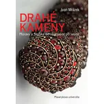Drahé kameny Moravy a Slezska od…