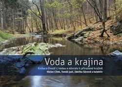 Voda a krajina - Václav Cílek, Tomáš Just, Zdenka Sůvová