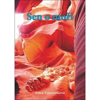 Sen o moři - Petra Votroubková