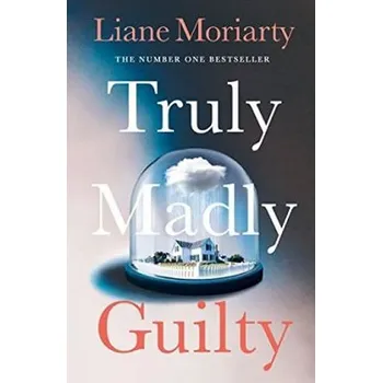 Cizojazyčná kniha Truly Madly Guilty - Liane Moriarty