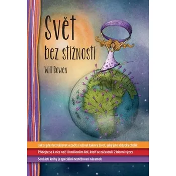 Svět bez stížností - Will Bowen