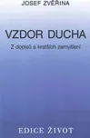 Vzdor ducha: Z dopisů a krátkých…