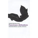 Fascinace džihádem: Islamistické…