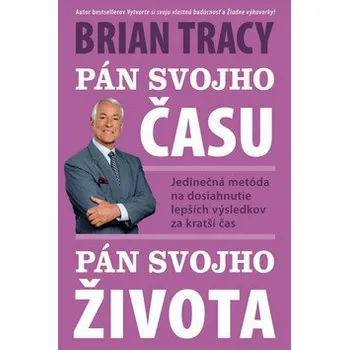 Pán svojho času: Pán svojho života -…
