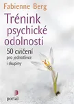 Trénink psychické odolnosti: 50 cvičení…