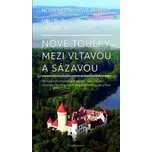 Nové toulky mezi Vltavou a Sázavou -…