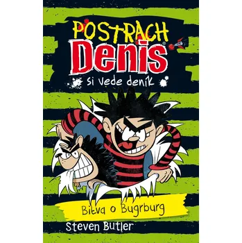 Recenze Postrach Denis si vede deník 2: Bitva o Bugrburg - Steven Butler