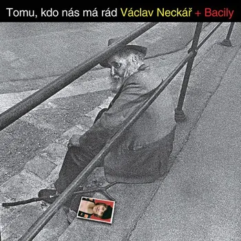 Česká hudba Tomu, kdo nás má rád – Václav Neckář [CD]