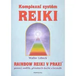 Komplexní systém Reiki: Rainbow Reiki v…