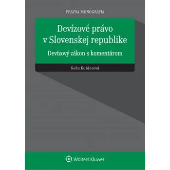 Devízové právo v Slovenskej republike - Soňa Kubincová (SK)