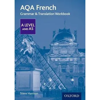 Cizojazyčná kniha AQA French A Level and AS Grammar & Translation Workbook - Harrison, Steve (, Altrincham, United Kingdom)