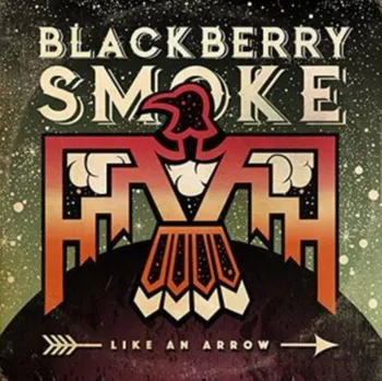 Zahraniční hudba Like an Arrow - Blackberry Smoke [CD]