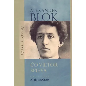 Poezie Čo vietor spieva - Alexander Blok (SK)