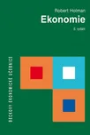 Ekonomie (6. vydání) - Robert Holman