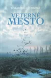 Veterné mesto - Katarína Džunková (SK)