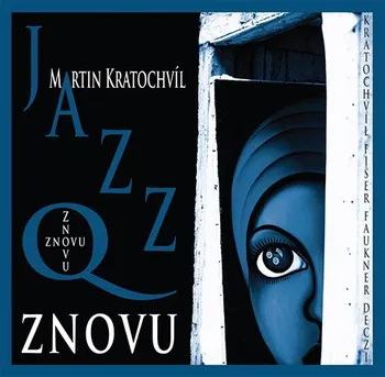 Česká hudba Znovu – Martin Kratochvíl, Jazz Q [LP]