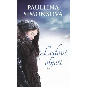 Ledové objetí - Paullina Simons