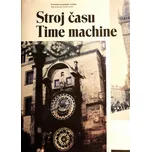 Stroj času/Time machine: Průvodce pražským orlojem - Jan Žáček (CS, EN)