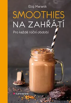 Smoothies na zahřátí: Pro každé roční období - Eliq Maranik