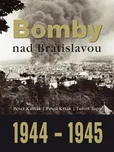 Bomby nad Bratislavou 1944 - 1945: 70…