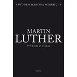 Martin Luther: Výbor z díla - Martin…