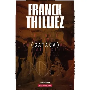 Gataca - Franck Thilliez