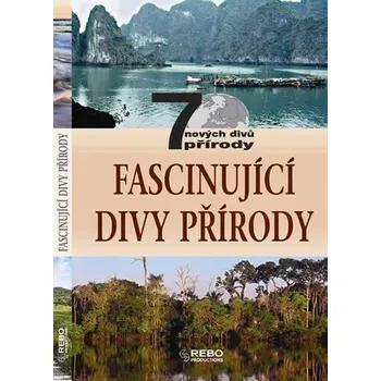 Příroda Fascinující divy přírody: 7 nových divů přírody - Rebo