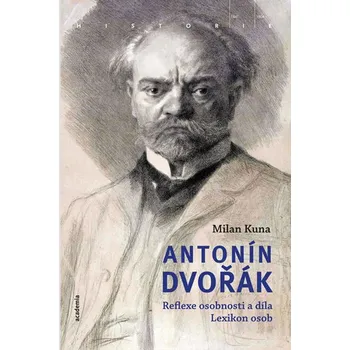 Antonín Dvořák: Reflexe osobnosti a…