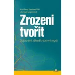 Zrozeni tvořit: Objasnění záhad…