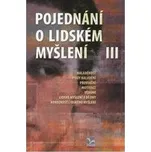 Pojednání o lidském myšlení III. - Tomáš Cipra