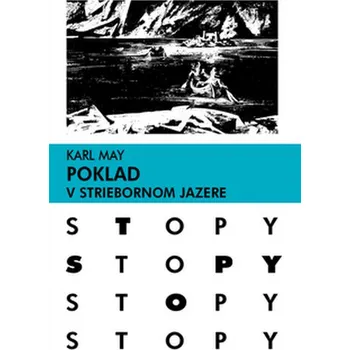 Poklad v Striebornom jazere - Karl May (SK)