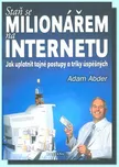 Staň se milionářem na internetu: Jak…