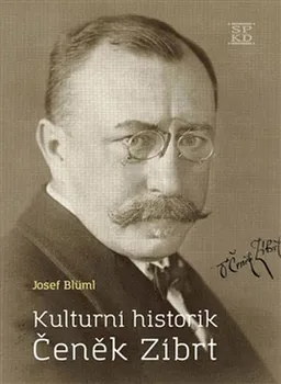 Literární biografie Kulturní historik Čeněk Zíbrt - Josef Blüml