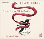 Co mě naučil tučňák - Tom Michell (čte…