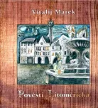 Pověsti Litoměřicka - Vitalij Marek