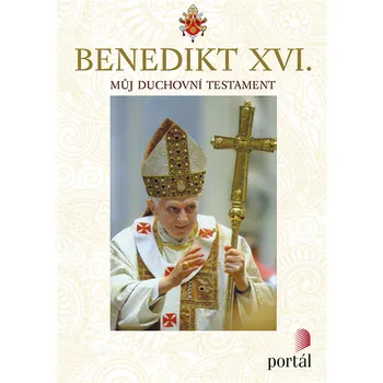 Kniha Můj duchovní testament - Benedikt XVI. [E-kniha]