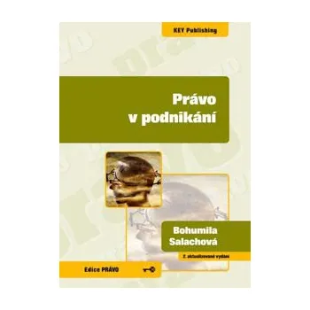 Právo v podnikání 2 vydání - Salachová Bohumila