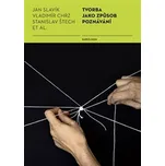 Tvorba jako způsob poznávání - Vladimír…