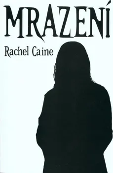 Mrazení - Rachel Caine