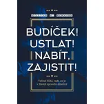 Budíček! Ustlat! Nabít, zajistit! -…