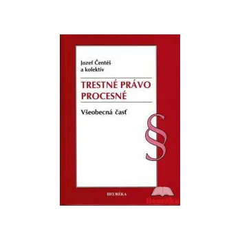 Trestné právo procesné všeobecná časť