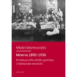Minerva 1890-1936: Kronika prvního…