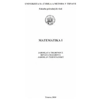 Přírodní věda Matematika I - Trubenová Masárová Červeňanský